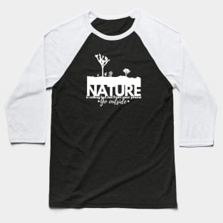 nature is calling, go outside Baseball T-Shirt